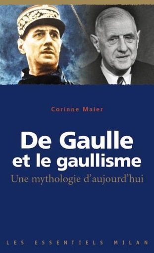 De-Gaulle-et-le-gaullisme-une-mythologie-d-aujourd-hui_ouvrage_large